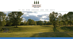 Desktop Screenshot of cedartracegolfclub.com